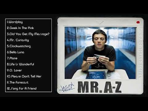 Mr. A-Z - Jason Mraz (Full Album 2005)