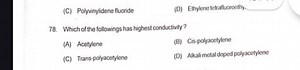 (C) Polyvinylidene fluoride(D) Ethylene tetrafluoroetily.Whic... | Filo