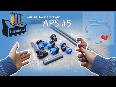 IBC Plumbing - Connecting the Tanks | APS #5 | Hiedalle