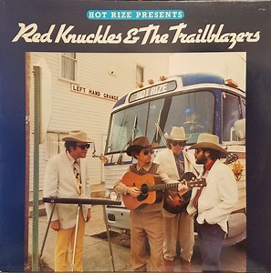 Hot Rize Presents Red Knuckles & The Trailblazers - Hot Rize Presents Red Knuckles & The Trailblazers