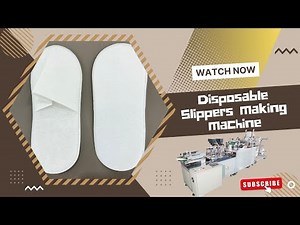 How to Produce the Slipper for Hotel/Travel/Beauty | Disposable Slippers Manufacturing Machine