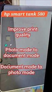 How to change document mode to photo mode in the HP Smart Tank 580 to improve print quality