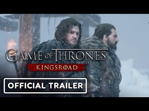 Game of Thrones: Kingsroad – Official Gameplay Trailer