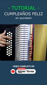 81K views · 1K reactions | El Cumpleaños Feliz (Tutorial Acordeón Fácil) Mira el video completo: https://youtu.be/qWdYWAnNwxg Más información sobre nuestros cursos de acordeón al WhatsApp 301 3980069 | Keiner Torres | Facebook