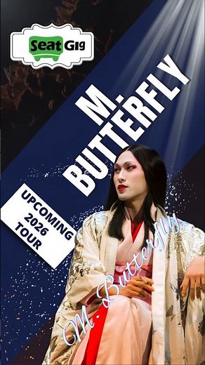 🎭 M. Butterfly Live 2026! 🎭 - #MButterfly #MButterfly2026