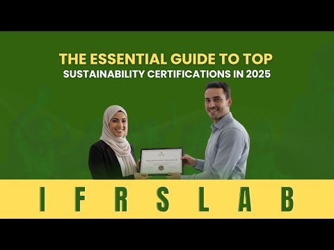 The Essential Guide to Top Sustainability Certifications in 2025