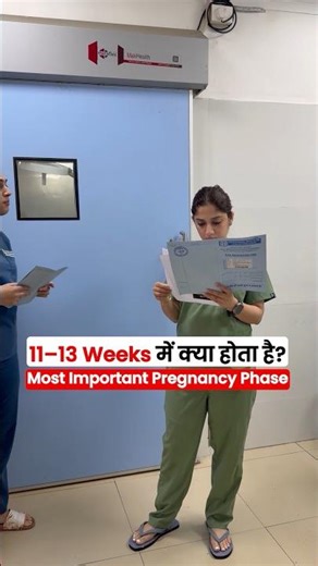 11-13 Weeks में क्या होता है ? Most Important Pregnancy Phase | Dr Chandni Sehgal