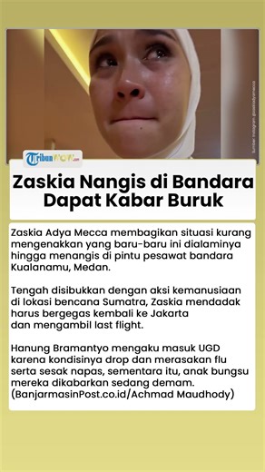 Zaskia Adya Mecca Dapat Kabar Buruk di Tengah Misi Kemanusiaan, Menangis di Bandara