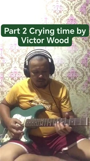 Part 2 Crying time by Victor Wood guitar cover | Armando's Guitars