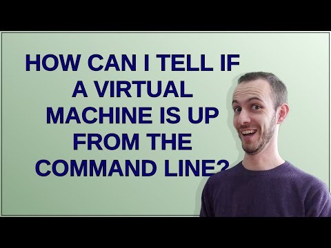 How can I tell if a virtual machine is up from the command line?