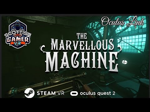 The Marvelous Machine VR | Playthrough | Steam VR | Oculus Link