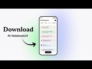 How To Google Notebook LM App Download