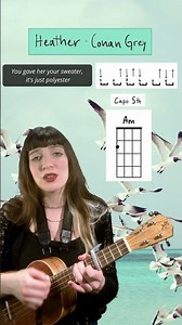 Heather - Conan Gray Ukulele Tutorial ✨