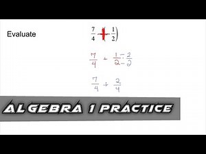 Algebra 1 Practice - Subtracting Negative Fractions