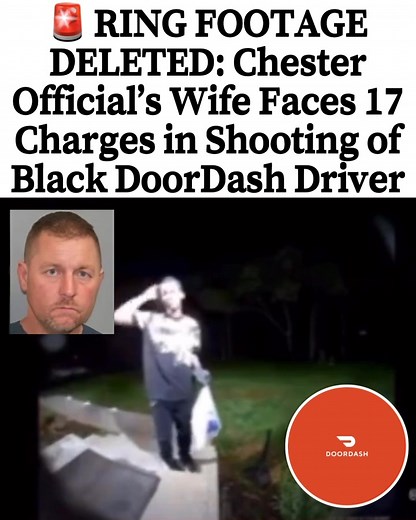 Selina Nelson-Reilly, wife of Chester town highway superintendent John Reilly, is facing 17 criminal counts — including evidence tampering and hindering prosecution — after allegedly deleting Ring camera footage connected to the shooting of Black DoorDash driver Alpha Barry. Authorities report that John Reilly shot Barry in the back after he stopped to ask for directions. Selina’s actions allegedly interfered with the investigation, prompting her arrest. She has been released on recognizance, wi