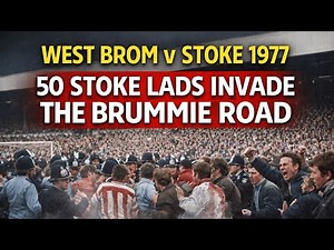 West Brom v Stoke 1977 | 50 Stoke Lads Invade The Brummie Road
