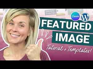 💻 How to Create a Blog Post Featured Image in CANVA [PLUS TEMPLATES!]