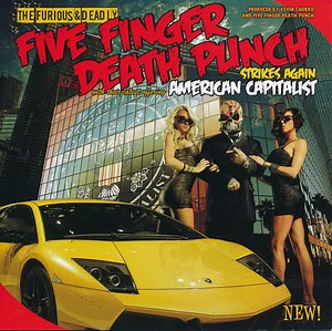 Five Finger Death Punch - American Capitalist