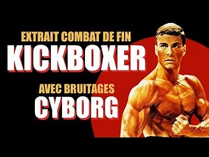 Kickboxer avec bruitages Cyborg