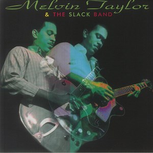 Melvin Taylor & The Slack Band - Melvin Taylor & The Slack Band