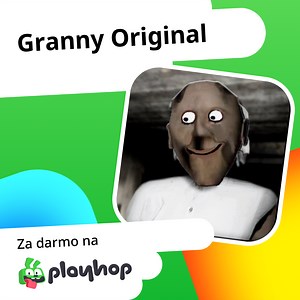 Granny Original: Graj Za Darmo Online w Playhop