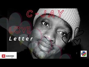 C-JAY - LOVE LETTER (AUDIO)