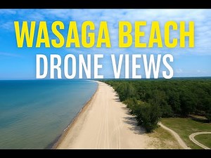 Drone Views of Wasaga Beach | World’s Longest Freshwater Beach | Ontario, Canada