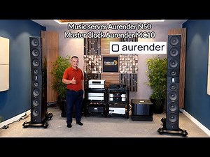 Experience Streamer Aurender Music server N50 + Master Clock MC10 - Reference Level NEW 2025