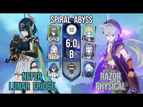 C0 Nefer Lunar Fridge + C6 Razor Physical | Spiral Abyss 12 6.0b | Genshin Impact