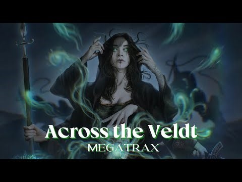 MEGATRAX - Across the Veldt [Epic Powerful Choir]