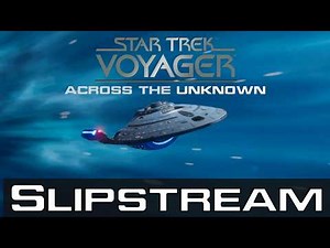 The Quantum Slipstream Drive | Episode 15 | Star Trek: Voyager - Across The Unknown