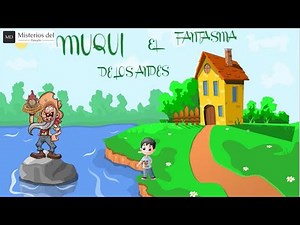 Muqui el Fantasma de los Andes | Leyenda Andina | Dibujo Animado