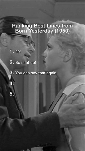 BORN YESTERDAY – Ranking the 5 Best Lines
