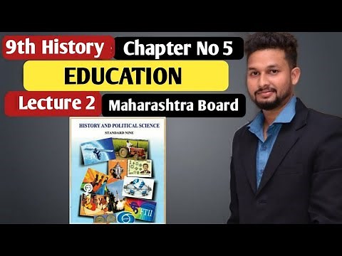 9th History | Chapter 5 | Education | Lecture 2 | maharashtra board |