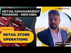 Retail Management Training | Store Operations in Detail | Heart of Retail Management | Lecture 11