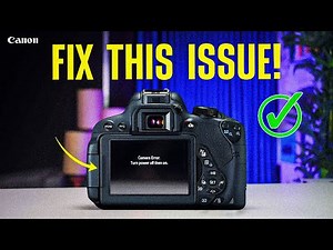 Fix “Turn Power Off Then On” Error on Canon Camera | Easy Solutions
