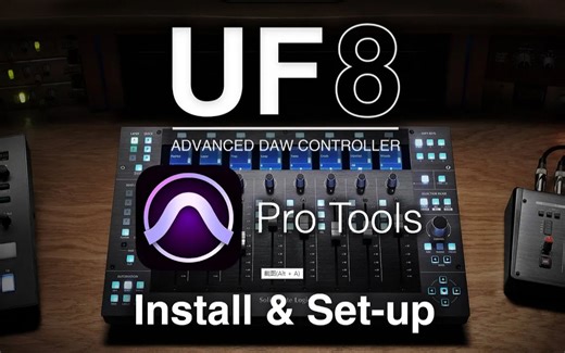 SSL UF8 MIDI控制器 Pro Tools设置及使用教程指南