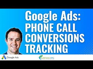 Google Ads Phone Call Conversion Tracking Tutorial 2024