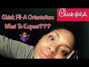 Chick-Fil-A Orientation: What To Expect🤷🏽‍♀️