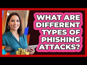 What Are Different Types Of Phishing Attacks?