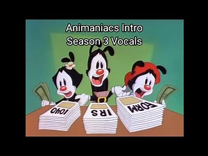 Animaniacs Intro Season 3 Vocals