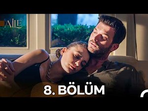 Aile 8. Bölüm (FULL HD)