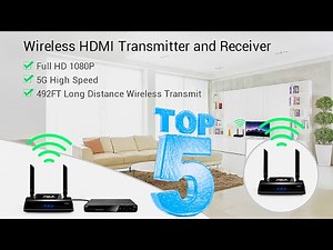 Best Wireless HDMI Transmitter and Receiver to Stream HD