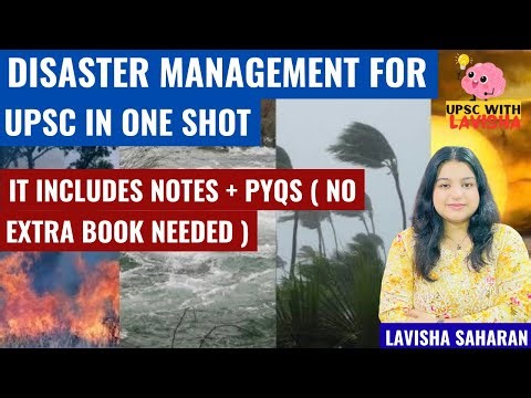 Complete Disaster Management For UPSC Mains In One Shot I Must Watch !