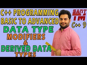 Data type modifiers and Derived data types | C++ tutorial for beginners