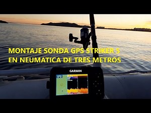 Instalar Sonda GPS Garmin Striker 5 en neumática de tres metros.