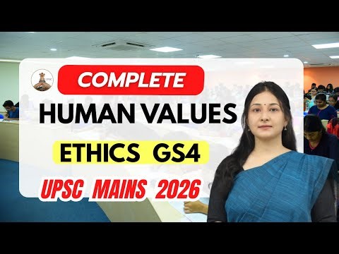 Human Values Ethics for UPSC | GS-4 by Yogita Singh Dhami