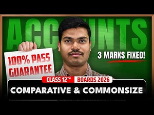 Comparative & common size Statement | DAY 01 | 3 Marks Fixed in Class 12 Accounts Board exam 2026
