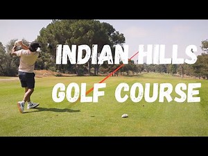 Indian Hills Golf Course Riverside | Front 9
