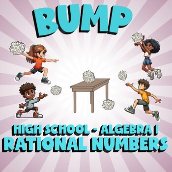 Rational Numbers BUMP Math Game - No Prep Algebra 1 Review Activity